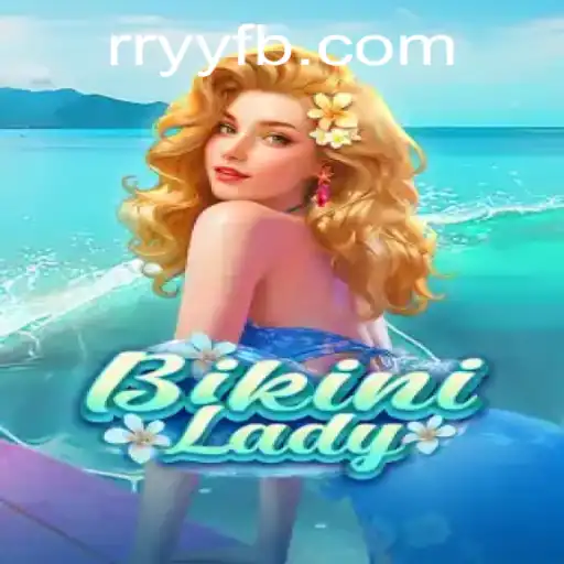 Explore the Thrilling World of BikiniLady: A Deep Dive into the Game and Its Mechanics