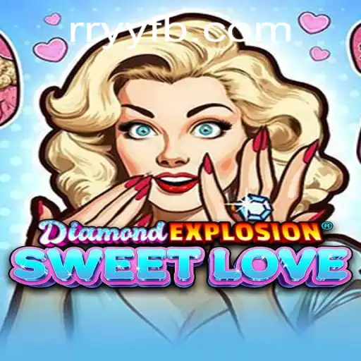 Unveiling the Marvels of DiamondExplosionSweetLove: A Captivating Gaming Odyssey
