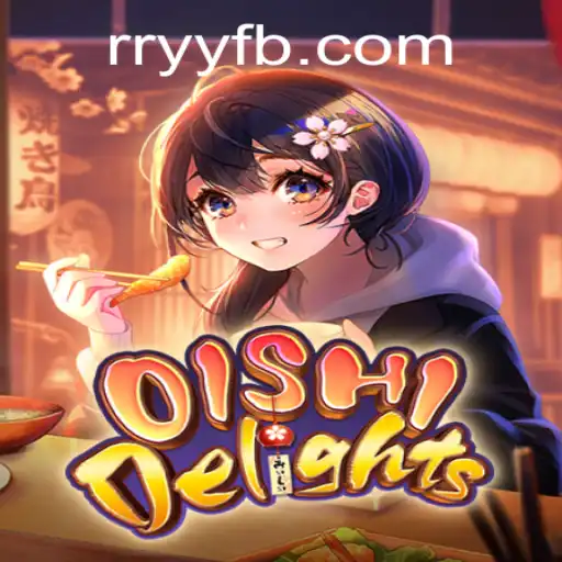 Explore the World of OishiDelights: A Thrilling Gaming Experience