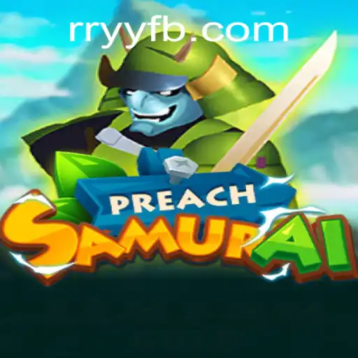 Discovering the Thrilling World of PreachSamurai: A New Gaming Sensation