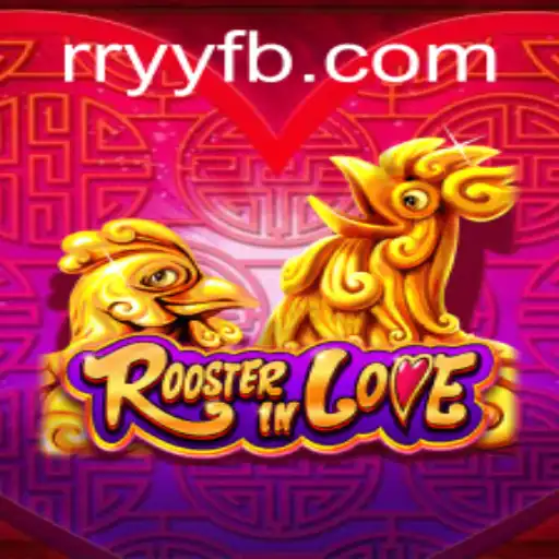 Discover the Fascinating World of RoosterInLove: A Unique Gaming Experience